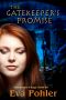 [Underworld Saga 06] • The Gatekeeper's Promise · Gatekeeper's Saga, Book Six (The Gatekeeper's Saga 6)